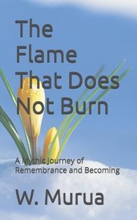 The Flame That Does Not Burn