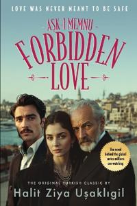 Forbidden Love - Ask-i Memnu