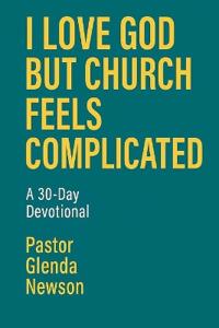 I Love God but Church Feels Complicated