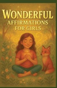 Wonderful Affirmations for Girls