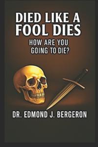 Died Like a Fool Dies