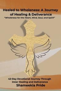Healed to Wholeness