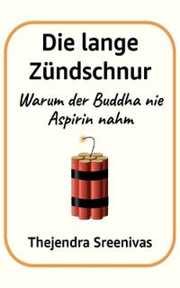 Die lange Zündschnur