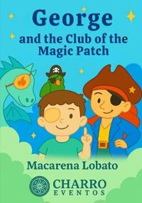 George and the Magic Patch Club