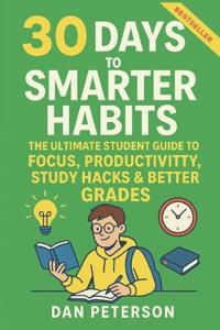 30 Days to a Smarter Habit