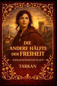 Die andere Hälfte der Freiheit