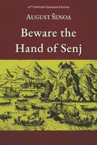 Beware The Hand Of Senj