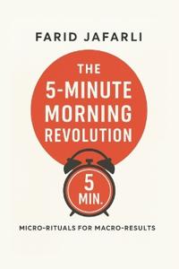 The 5-Minute Morning Revolution