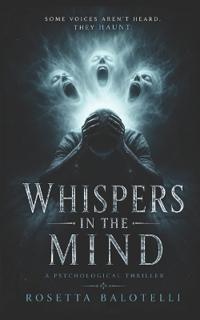 Whispers in the Mind