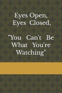 You Can't Be What You're Watching