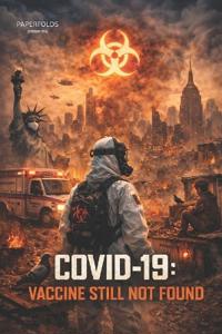 Covid 19 vaccine still not found
