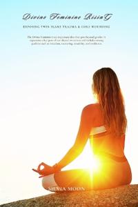 Divine Feminine Rising