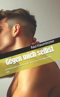 Gegen mich selbst