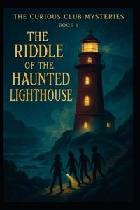 The Riddle of the Haunted Lighthouse
