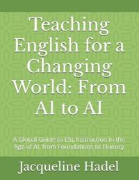 Teaching English for a Changing World