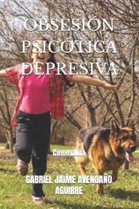 Obsesión Psicótica Depresiva