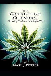 The Connoisseur's Cultivation