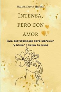 Intensa, pero con amor