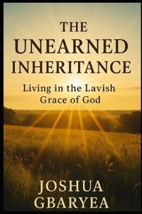 The Unearned Inheritance