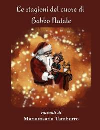 Le stagioni del cuore di Babbo Natale