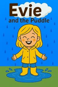 Evie And The Puddle