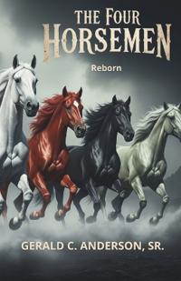 The Four Horsemen - Reborn