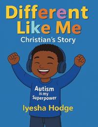 Different Like Me Christian's Story