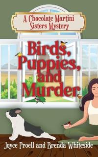 Birds, Puppies, and Murder
