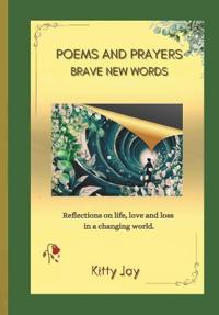 Poems and Prayers - BRAVE NEW WORDS