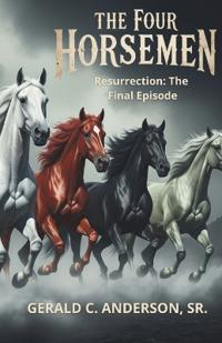 The Four Horsemen - Resurrection