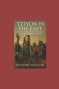 Tziyon in the East