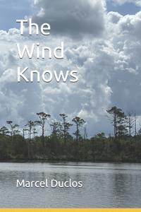 The Wind Knows