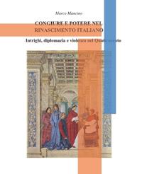 Congiure E Potere Nel Rinascimento Italiano