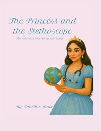 The Princess and The Stethoscope