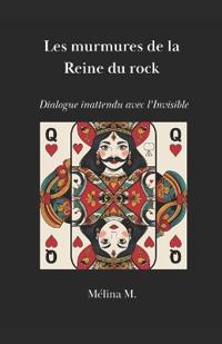 Les murmures de la Reine du rock
