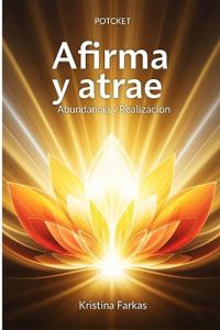 Afirma Tu Mente Abundancia Realización
