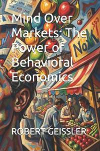 Mind Over Markets