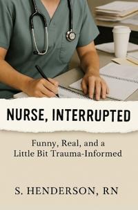 Nurse, Interrupted