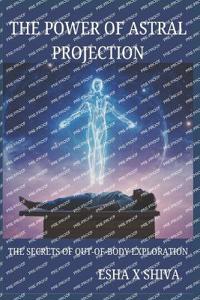 The Power of Astral Projection