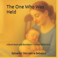 The One Who Was Held