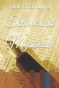 School and Mysticism