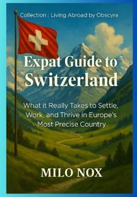 Expat Guide to Switzerland