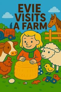 Evie Visits A Farm