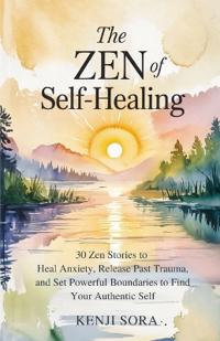 The Zen of Self-Healing