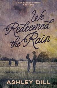 We Redeemed the Rain