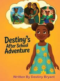 Destiny's After School Adventure