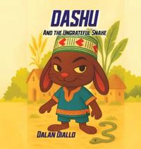 Bokomslag för "Dashu And The Ungrateful Snake"