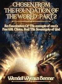 Chosen From The Foundation of The World