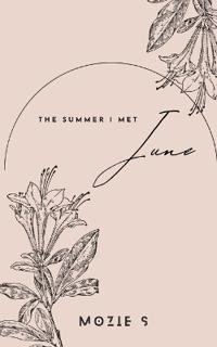 The Summer I Met June