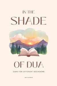 In The Shade of Dua